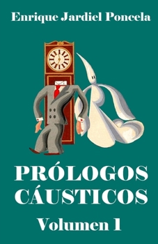 Paperback Prólogos cáusticos 1 [Spanish] Book