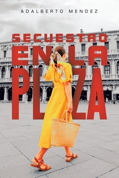 Paperback Secuestro en la plaza [Spanish] Book