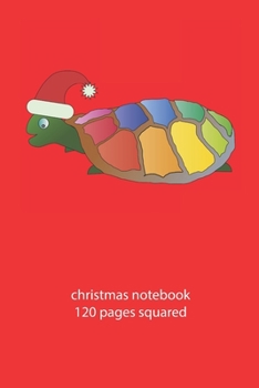 Paperback christmas notebook 120 pages squared: christmas turtle notebook squared christmas diary christmas booklet christmas recipe book turtle notebook christ Book