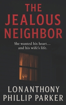 Paperback The Jealous Neighbor Book
