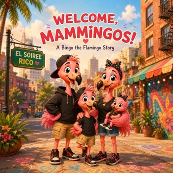 Paperback Welcome, Mammingos!: A Bingo the Flamingo Story Book