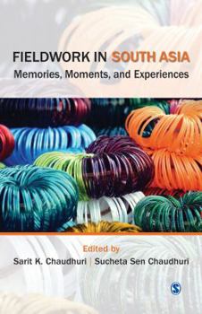 Paperback Fieldwork in South Asia: Memories, Moments, and Experiences Book