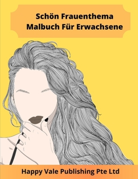Paperback Schön Frauenthema Malbuch Für Erwachsene [German] Book
