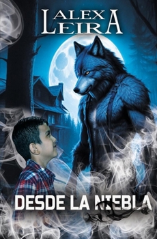 Paperback Desde La Niebla: El Monstruo de la Niebla [Spanish] Book