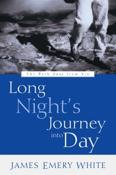 Paperback Long Night's Journey into Day: The Path Away from Sin Book