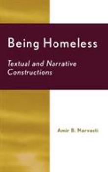 Hardcover Being Homeless: Textual and Narrative Constructions Book