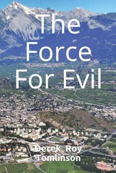 Paperback The Force For Evil Book