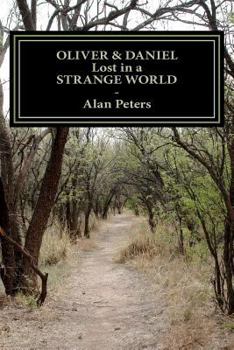Oliver & Daniel - Lost in a Strange World: The Search for the Quantum Energizer - Book #1 of the Netherworld