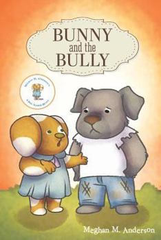 Paperback Bunny and the Bully (Pb) Book