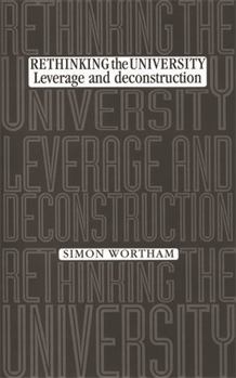 Paperback Rethinking the University: Leverage and Deconstruction Book
