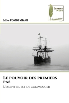 Paperback Le pouvoir des premiers pas [French] Book
