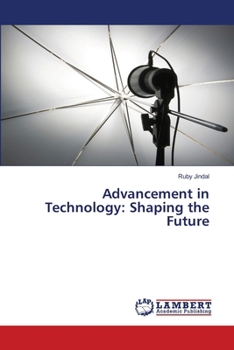 Paperback Advancement in Technology: Shaping the Future Book