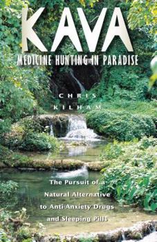 Paperback Kava: Medicine Hunting in Paradise: The Pursuit of a Natural Alternative to Anti-Anxiety Drugs and Sleeping Pills Book