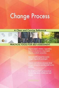 Paperback Change Process A Clear and Concise Reference Book
