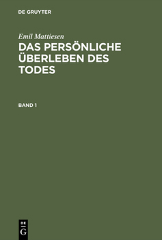 Hardcover Das Persönliche Überleben Des Todes: Eine Darstellung Der Erfahrungsbeweise [German] Book