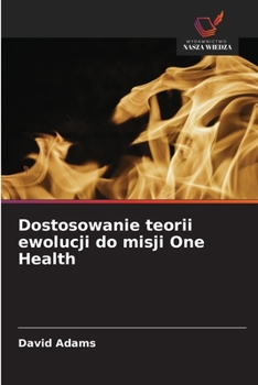 Paperback Dostosowanie teorii ewolucji do misji One Health [Polish] Book