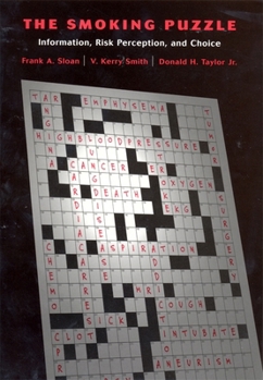 Hardcover The Smoking Puzzle: Information, Risk Perception, and Choice Book