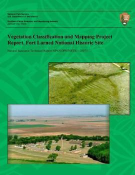 Paperback Vegetation Classification and Mapping Project Report, Fort Larned National Historic Site Book