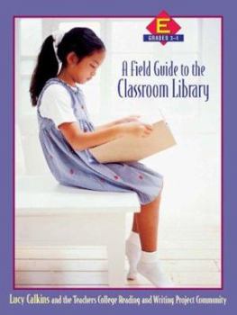 Paperback A Field Guide to the Classroom Library E: Grades 3-4 Book