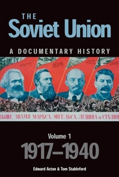 Paperback The Soviet Union: A Documentary History Volume 1: 1917-1940 Book