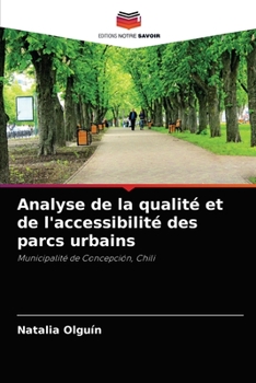 Paperback Analyse de la qualité et de l'accessibilité des parcs urbains [French] Book