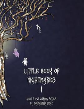 Little Book of Nightmares I: Adult Colouring Book