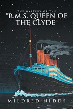 Hardcover The Mystery of the "R.M.S. Queen of the Clyde" Book