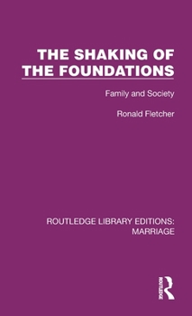 Hardcover The Shaking of the Foundations: Family and Society Book