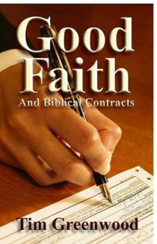 Paperback Good Faith and Biblical Contracts Book