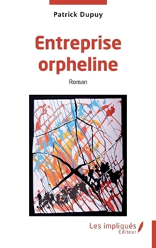 Paperback Entreprise orpheline [French] Book
