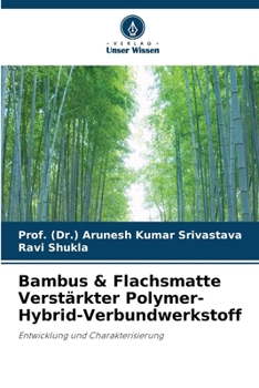 Paperback Bambus & Flachsmatte Verstärkter Polymer-Hybrid-Verbundwerkstoff [German] Book