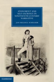 Hardcover Atonement and Self-Sacrifice in Nineteenth-Century Narrative Book