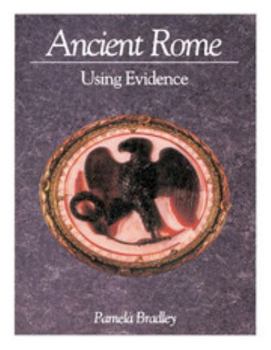 Paperback Ancient Rome: Using Evidence: Using Evidence Book