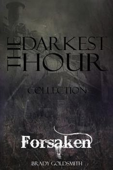 Paperback The Darkest Hour: Forsaken Book