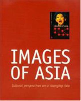 Paperback Images of Asia: Cultural Perspectives on a Changing Asia Book