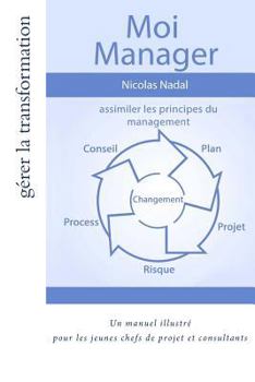 Paperback Moi Manager: Assimiler les principes du management [French] Book