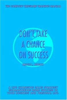 Paperback Don't Take a Chance on Success Book