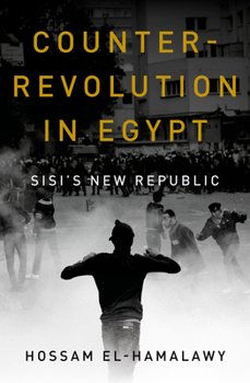 Paperback Counterrevolution in Egypt: Sisi's New Republic Book