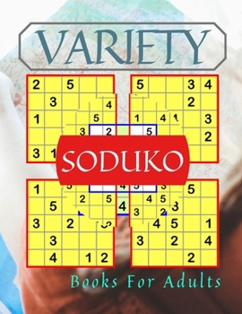 Variety Soduko Books For Adults: Suduko Paperback Portable, Puzzles Of Beginner Level Good Practice For A Starter! EASY LEVEL, Saduku Puzzle Books for Beginners.