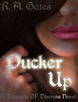 Paperback Pucker Up: A Damsels of Distress Novel Book