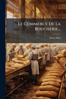 Paperback Le Commerce De La Boucherie... [French] Book