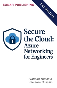 Secure the Cloud: Azure Networking for Engineers