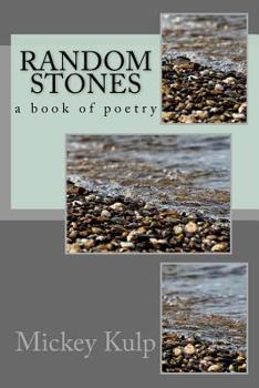 Paperback Random Stones: A book of poetry Book