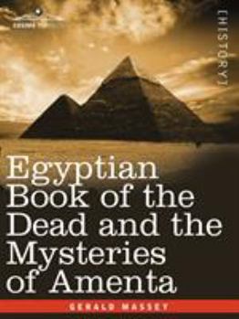 Paperback Egyptian Book of the Dead and the Mysteries of Amenta Book