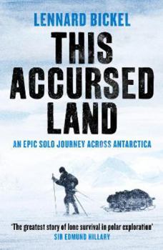 Paperback This Accursed Land: An epic solo journey across Antarctica Book