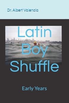 Paperback Latin Boy Shuffle: Early Years Book