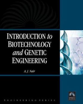 Hardcover Introduction to Biotechnology and Genetic Engineering Book