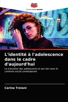 Paperback L'identité à l'adolescence dans le cadre d'aujourd'hui [French] Book