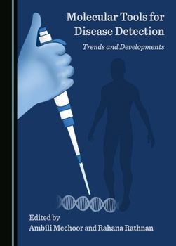 Hardcover Molecular Tools for Disease Detection: Trends and Developments Book
