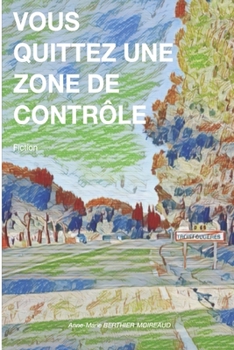 Paperback Vous quittez une zone de contrôle [French] Book